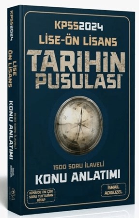 2024 KPSS Lise Ön Lisans Tarihin Pusulası Konu Anlatımı - İsmail Adıgüzel CBA Yayınları