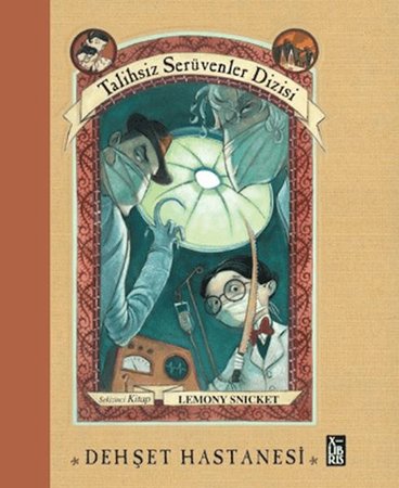 Talihsiz Serüvenler Dizisi 8 Dehşet Hastanesi