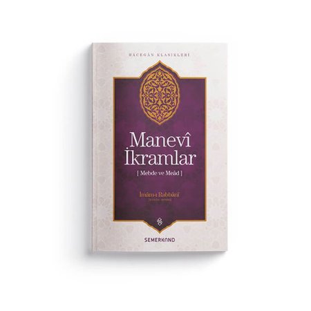 Manevi İkramlar - Mebde ve Mead