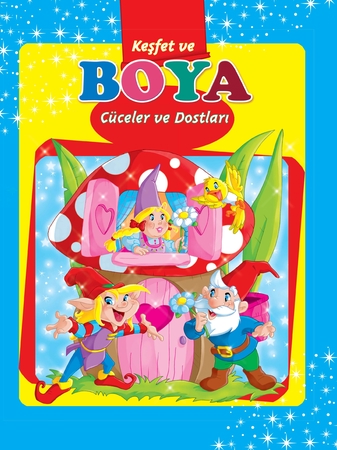 Cüceler ve Dostları / Keşfet ve Boya