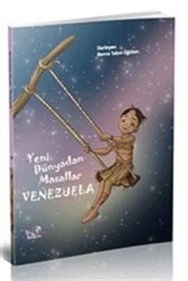 Yeni Dünyadan Masallar Venezuela