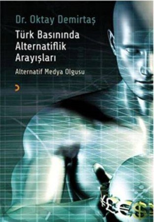 Türk Basınında Alternatiflik Arayışları