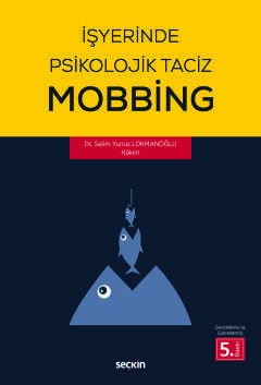 İşyerinde Psikolojik Taciz – Mobbing –
