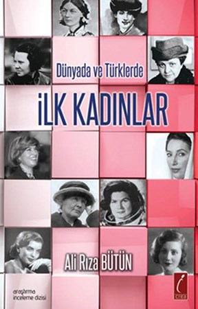 Dünyada Ve Türklerde İlk Kadınlar