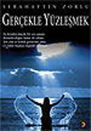 Gerçekle Yüzleşmek