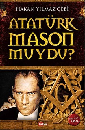 Atatürk Mason Muydu