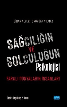 Sağciliğin Ve Solculuğun Psikolojisi: Farklı Dünyaların İnsanları