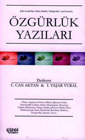 John Locke’dan Adam Smith’e, Voltaire’den Lord Acton’a Özgürlük Yazıları