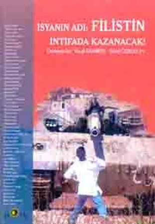 İsyanın Adı Filistinintifada Kazanacak