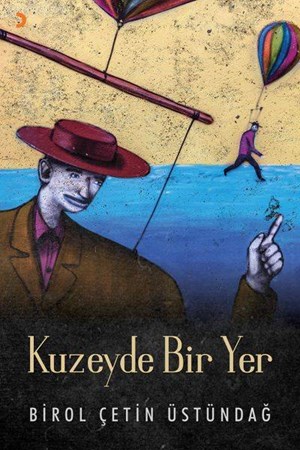 Kuzeyde Bir Yer
