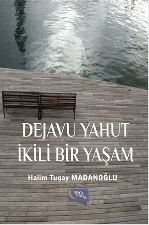 Dejavu Yahut İkili Bir  Yaşam