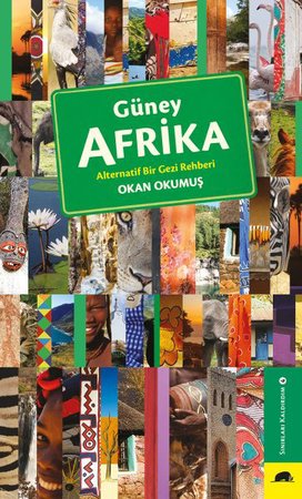 Güney Afrika - Alternatif Bir Gezi Rehberi