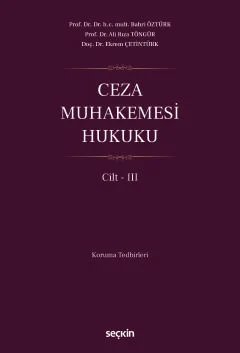 Ceza Muhakemesi Hukuku Cilt – III