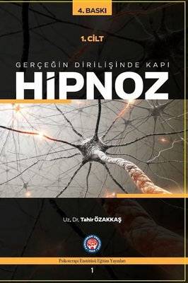 Gerçeğin Dirilişine Kapı Hipnoz 1. Cilt