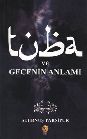 Tuba Ve Gecenin Anlamı