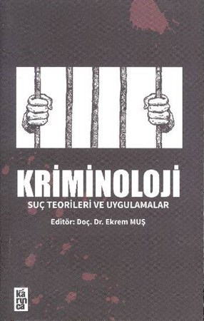 Kriminoloji Suç Teorileri Ve Uygulamalar