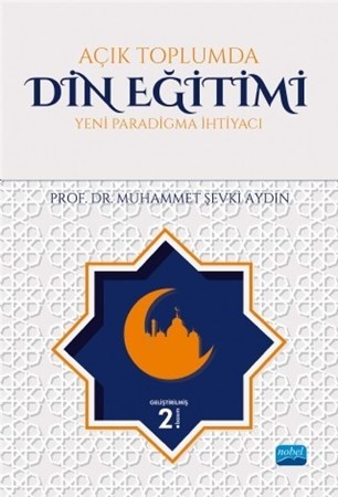 Açık Toplumda Din Eğitimi (Yeni Paradigma İhtiyacı)