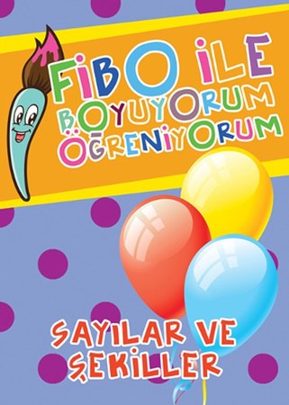 Fibo Ile Boyuyorum Öğreniyorum Sayılar Ve Şekiller