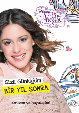 Disney Violetta - Gizli Günlüğüm 2 - Bir Yıl Sonra