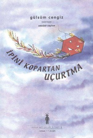 İpini Kopartan Uçurtma