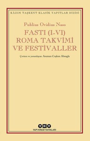 Fasti (I-VI) Roma Takvimi ve Festivaller