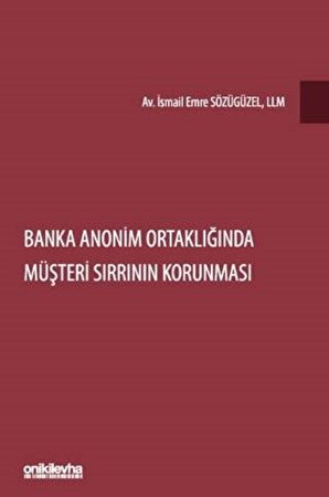 Banka Anonim Ortaklığında Müşteri Sırrının Korunması