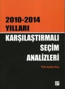 2010 2014 Yılları Karşılaştırmalı Seçim Analizleri