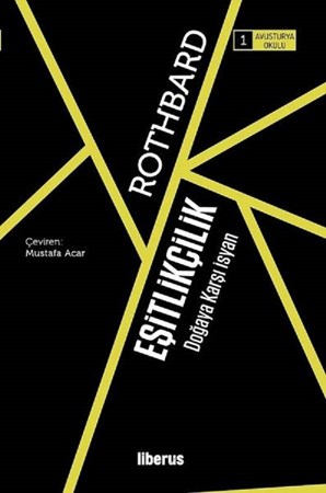 Eşitlikçilik / Doğaya Karşı İsyan