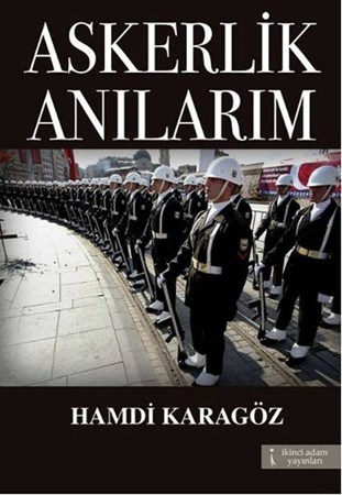 Askerlik Anılarım