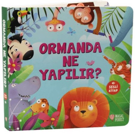 Ormanda Ne Yapılır?