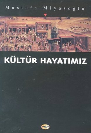 Kültür Hayatımız