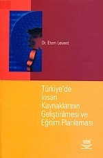 Türkiye’De İnsan Kaynaklarının Geliştirilmesi Ve Eğitim Planlaması