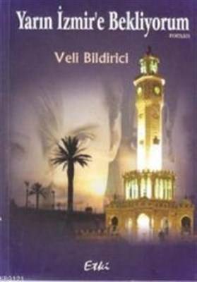 Yarın İzmir'e Bekliyorum