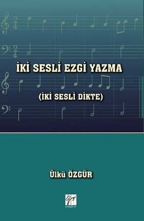 İki Sesli Ezgi Yazma İki Sesli Dikte