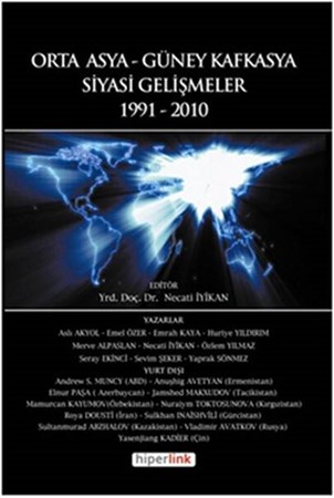 Orta Asya Güney Kafkasya Siyasi Gelişmeler 1991 2010