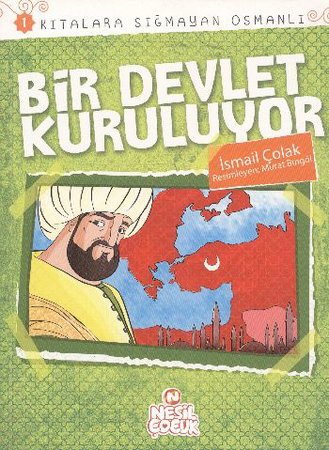 Bir Devlet Kuruluyor / Kıtalara Sığmayan Osmanlı-1