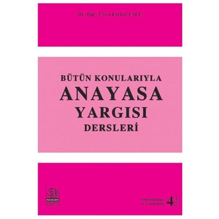 Bütün Konularıyla Anayasa Yargısı Dersleri