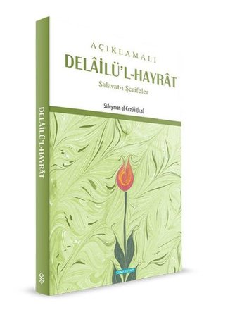 Açıklamalı Delailü'l-Hayrat  Salavat-ı Şerifler