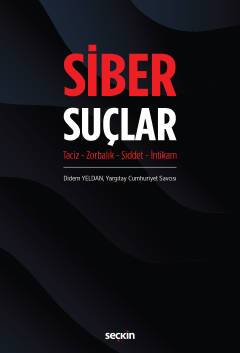 Siber Suçlar Taciz – Zorbalık – Şiddet – İntikam