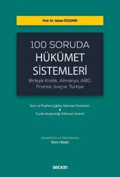 100 Soruda Hükümet Sistemleri (Birleşik Krallık, Almanya, ABD, Fransa, İsviçre, Türkiye)
