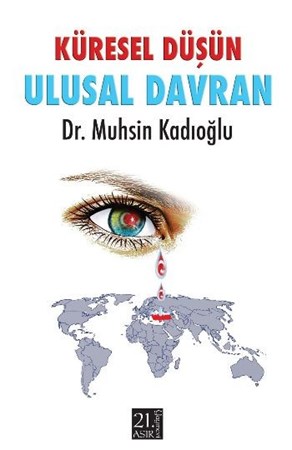 Küresel Düşün Ulusal Davran