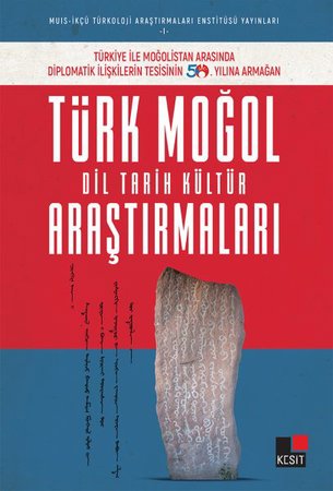 Türk Moğol Dil Tarih Kültür Araştırmaları