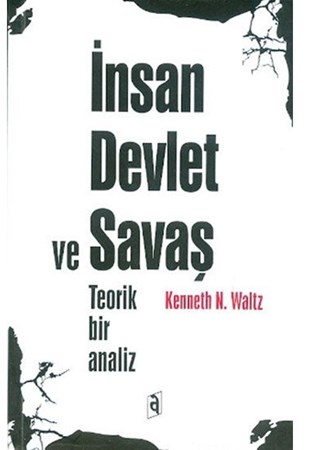 İnsan Devlet Ve Savaş Teorik Bir Analiz