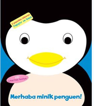 Merhaba Minik Penguen!