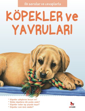 İlk Sorular ve Cevaplarla  - Köpekler ve Yavruları