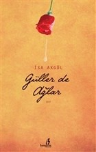 Güller De Ağlar