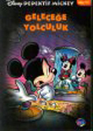 Geleceğe Yolculuk / Dedektif Mickey -11