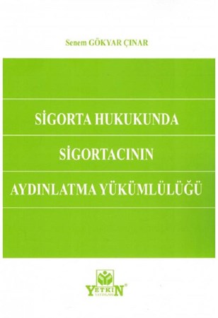 Sigorta Hukukunda Sigortacının Aydınlatma Yükümlülüğü