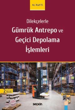 DilekçelerleGümrük Antrepo ve Geçici Depolama İşlemleri