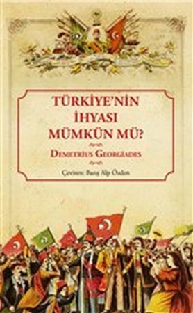 Türkiye'nin İhyası Mümkün mü?